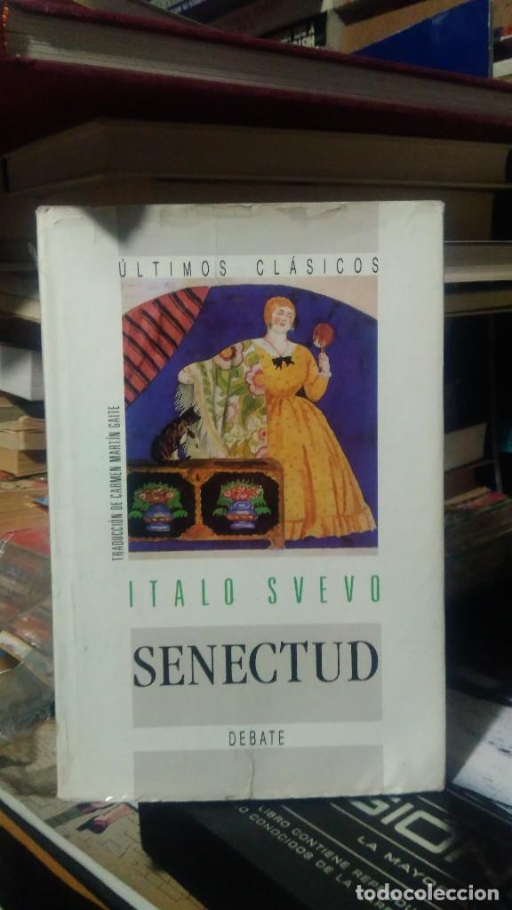 Libros de segunda mano: SENECTUD, ITALO SVEVO, ED. DEBATE - Foto 1