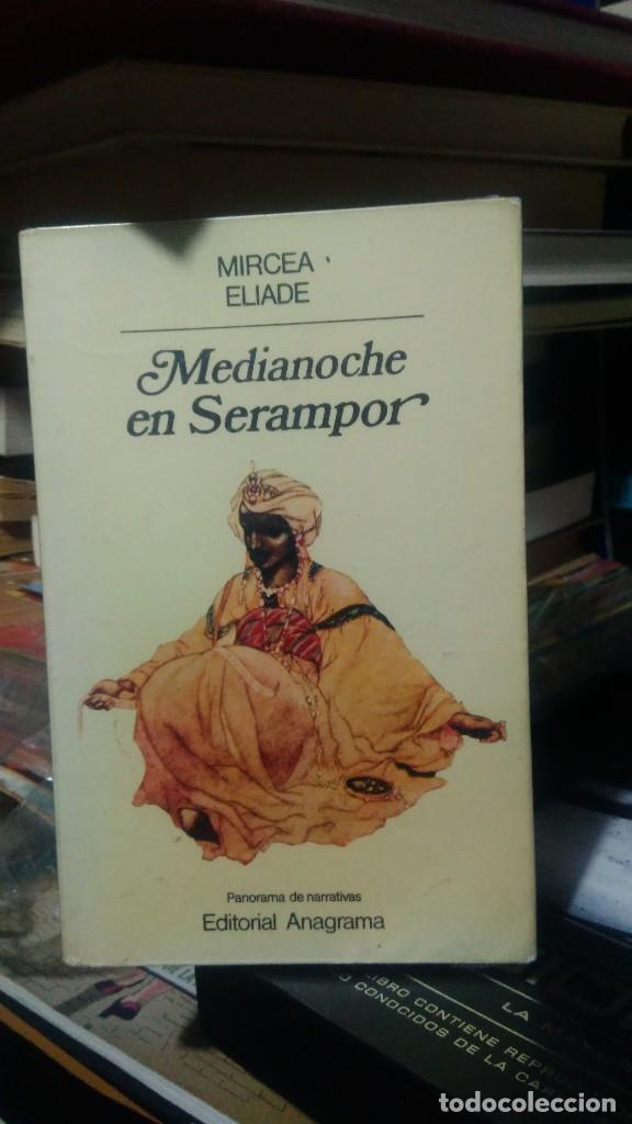 Libros de segunda mano: MEDIANOCHE EN SERAMPOR, MIRCEA ELIADE, ED. ANAGRAMA - Foto 1