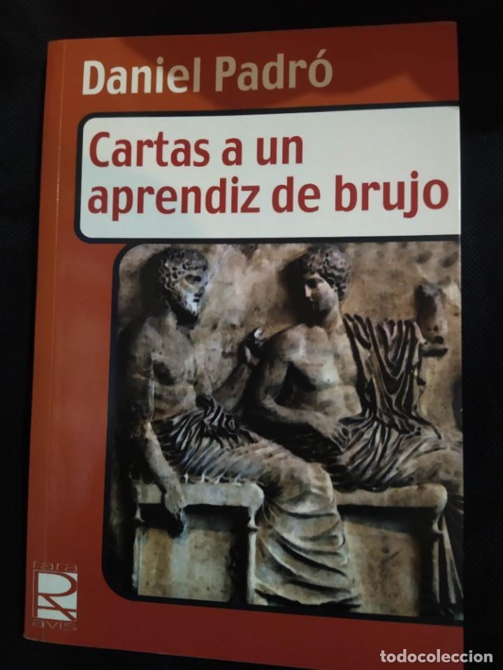 Libros de segunda mano: CARTAS A UN APRENDIZ DE BRUJO. DANIEL PADR&Oacute; - Foto 1