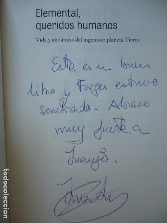 Libros de segunda mano: Elemental, queridos humanos. Arsuaga & Forges. Temas de Hoy, 2010. Dedicado. - Foto 6