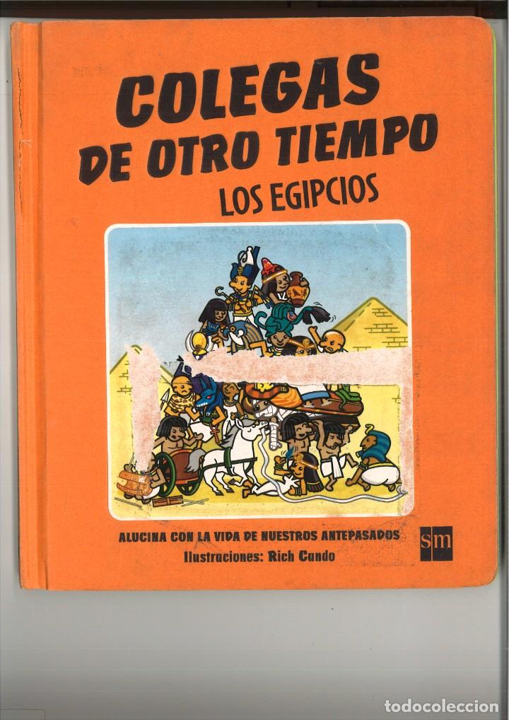 Libros de segunda mano: COLEGAS DE OTRO TIEMPO. LOS EGIPCIOS. Laura Buller