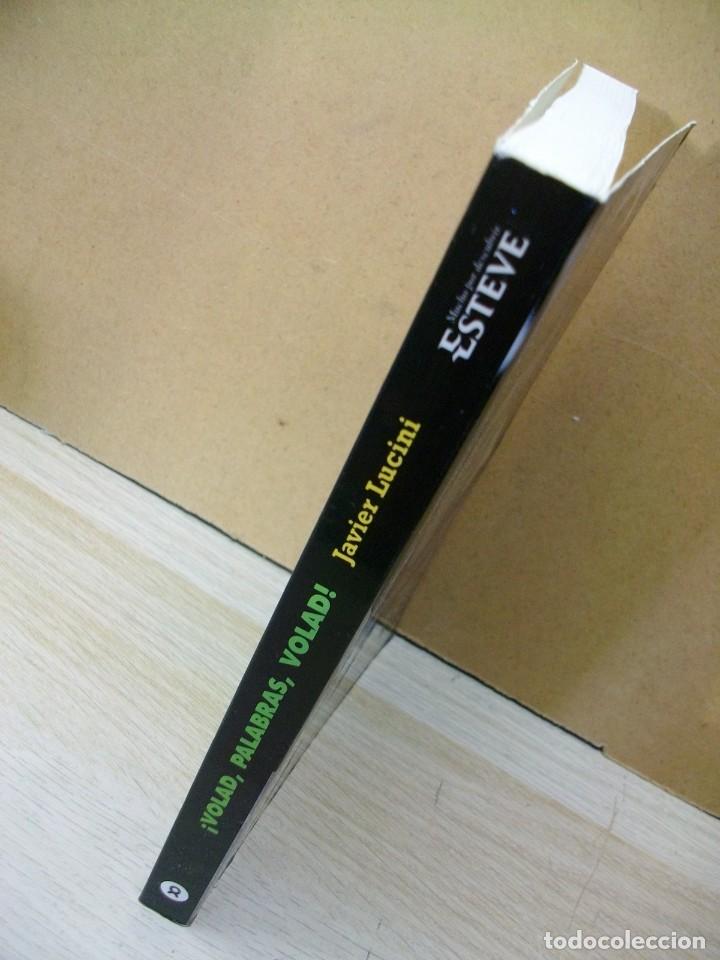Libros de segunda mano: &iexcl;volad, palabras, volad! &ndash; 2002 de Javier Lucini - Foto 2