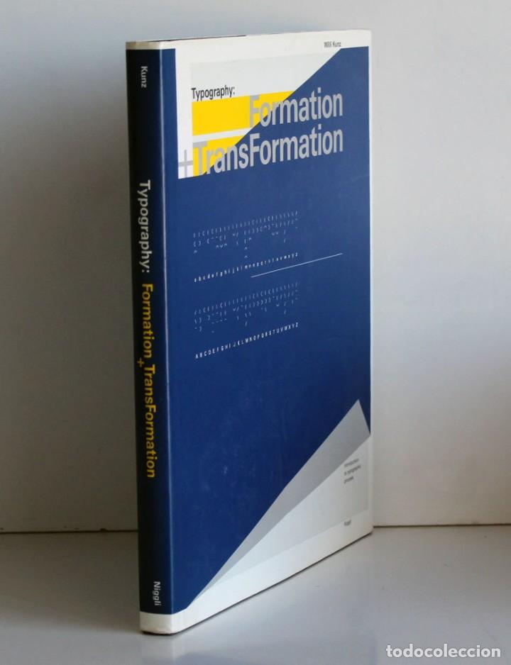 Libros de segunda mano: Tipography: Formation + Transformation. Will Kunz. Tipograf&iacute;a. Texto en ingl&eacute;s - Foto 2