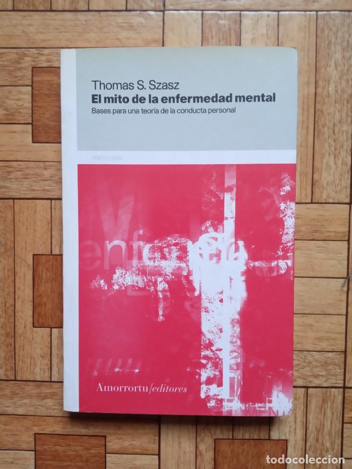 Libros de segunda mano: THOMAS SZASZ - EL MITO DE LA ENFERMEDAD MENTAL - Foto 1