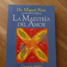 Libros de segunda mano: LA MAESTRÍA DEL AMOR / DR. MIGUEL RUIZ. Lote 330291238