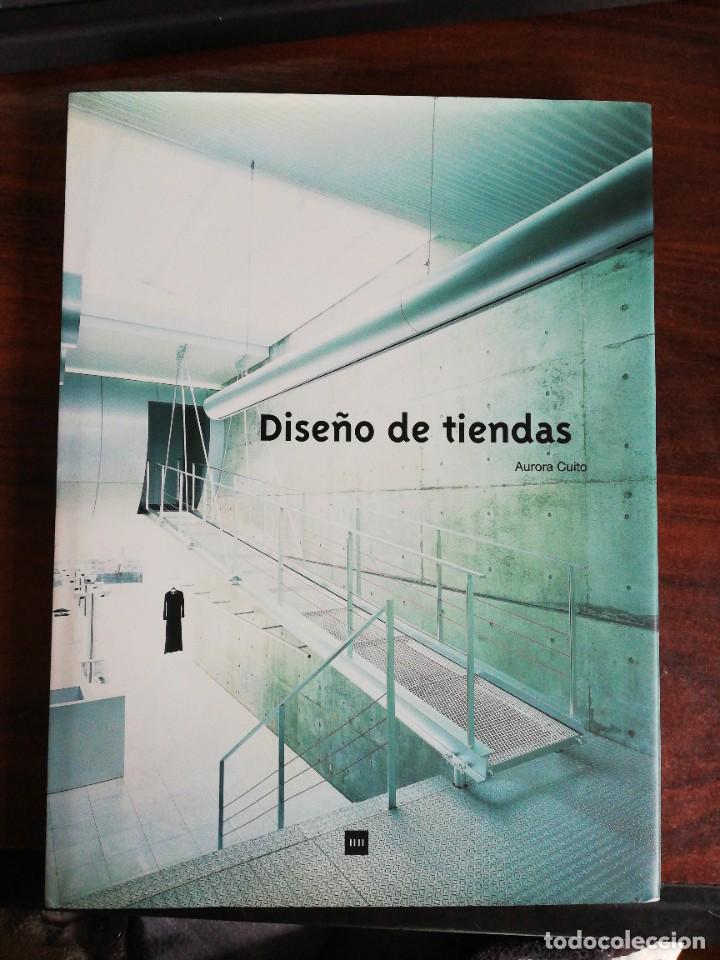 Libros de segunda mano: DISE&Ntilde;O DE TIENDAS. AURORA CUITO. LOFT PUBLICATIONS, 2001 - Foto 1