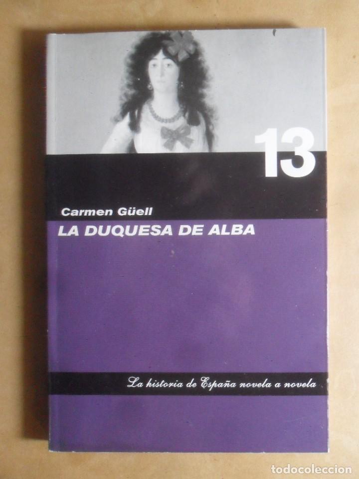 Libros de segunda mano: LA DUQUESA DE ALBA - CARMEN G&Uuml;ELL - ABC - 2006 - Foto 1