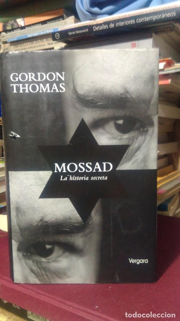 Libros de segunda mano: MOSSAD LA HISTORIA SECRETA, GORDON THOMAS, ED. VERGARA - Foto 1