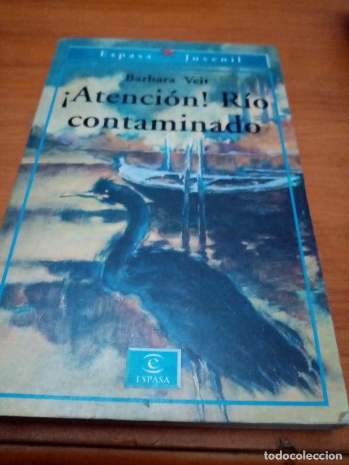 Libros de segunda mano: ATENCI&Oacute;N RIO CONTAMINADO. BARBARA VEIT. EST28B2 - Foto 1