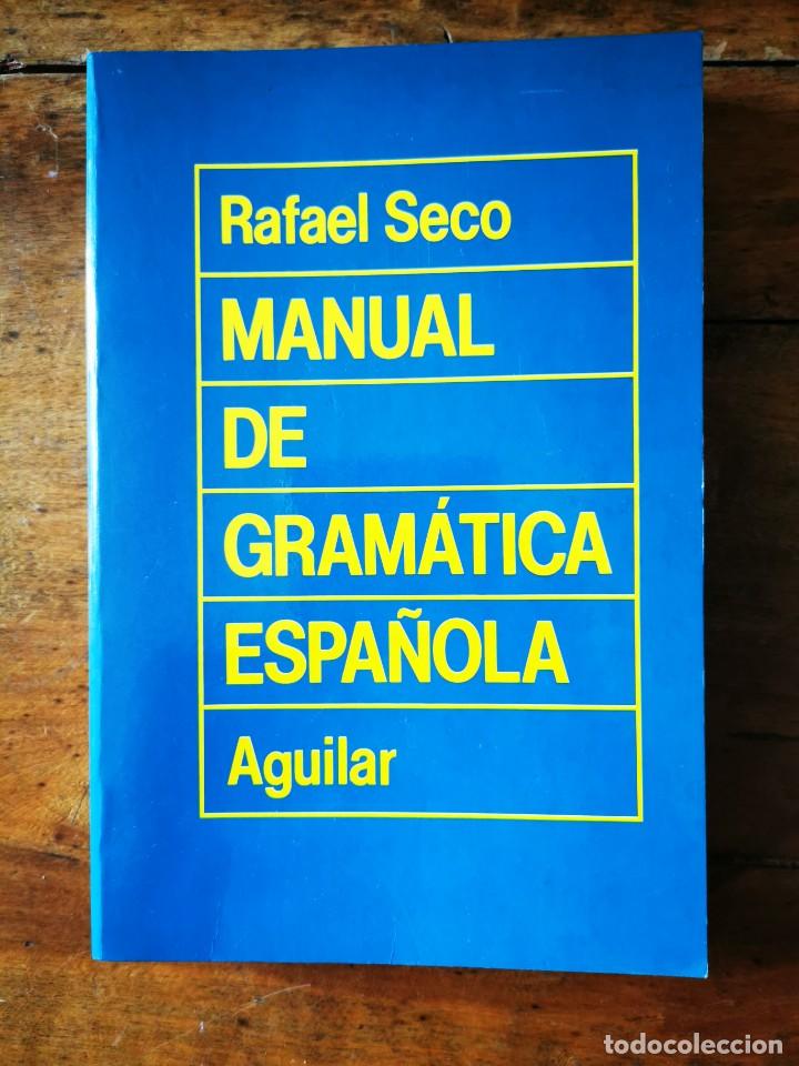 Libros de segunda mano: SECO, RAFAEL. Manual de gram&aacute;tica espa&ntilde;ola - Foto 1