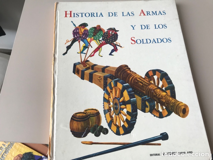 Libri di seconda mano: Historia de las armas y de los soldados. Editorial el ateneo. Buenos Aires. Muy dif&iacute;cil