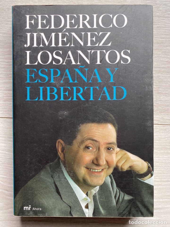 Libros de segunda mano: ESPA&Ntilde;A Y LIBERTAD / Jim&eacute;nez Losantos - Foto 2