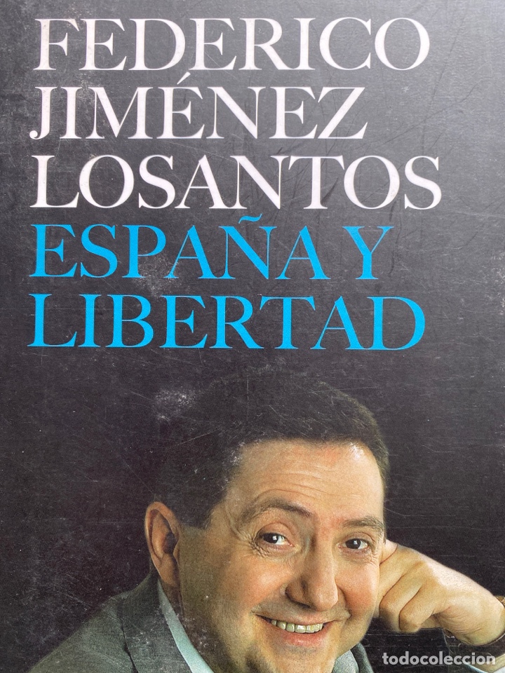 Libros de segunda mano: ESPA&Ntilde;A Y LIBERTAD / Jim&eacute;nez Losantos - Foto 1