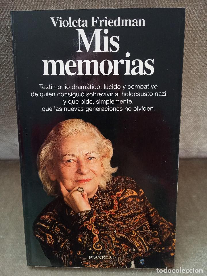 Libros de segunda mano: VIOLETA FRIEDMAN - MIS MEMORIAS. HOLOCAUSTO - PLANETA, 1995 - - Foto 1