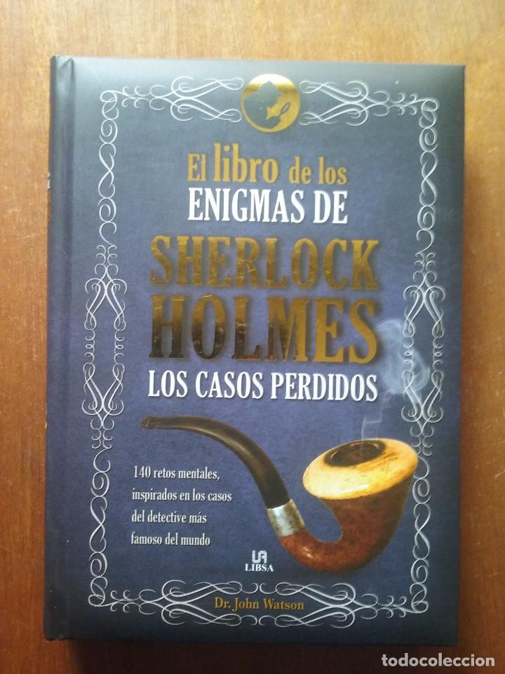 Libros de segunda mano: EL LIBRO DE LOS ENIGMAS DE SHERLOCK HOLMES, LOS CASOS PERDIDOS, LIBSA - Foto 1