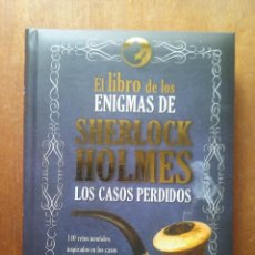 Libros de segunda mano: EL LIBRO DE LOS ENIGMAS DE SHERLOCK HOLMES, LOS CASOS PERDIDOS, LIBSA