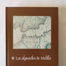 Libros de segunda mano: LOS ALGUACILES DE MELILLA - MIGUEL VILLALBA GONZÁLEZ - FUNDACIÓN MELILLA 2008. Lote 330737213