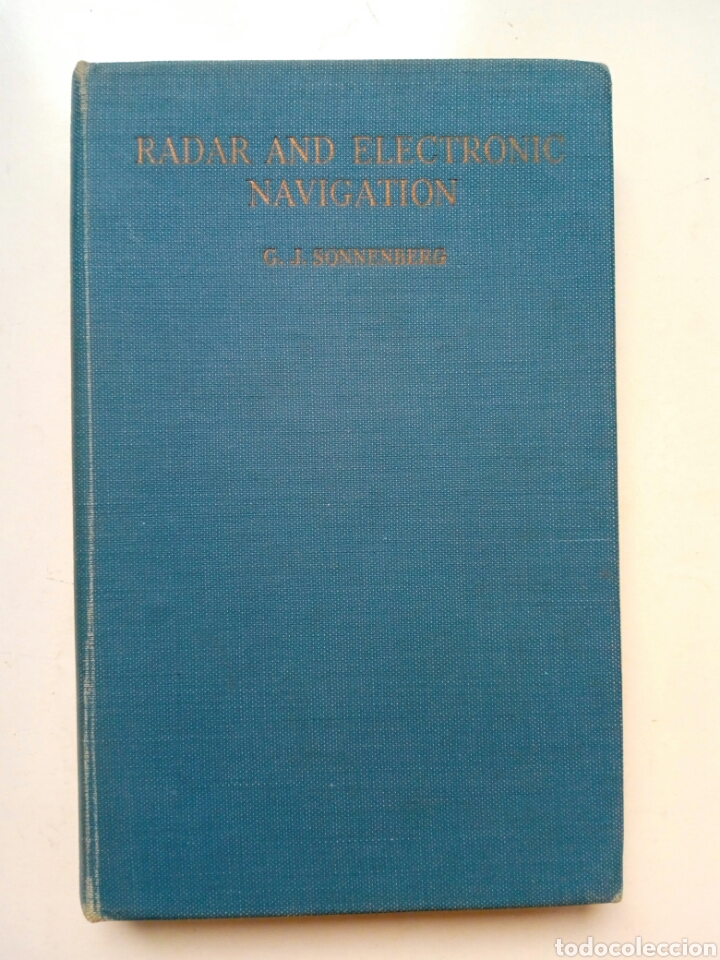 Libros de segunda mano: RADAR AND ELECTRONIC NAVIGATION ( G.J. Sonnenberg, 1955) - en ingl&eacute;s - - Foto 1
