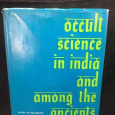 Libros de segunda mano: OCCULT SCIENCE IN INDIA AND AMONG THE ANCIENTS. LOUIS JACOLLIOT, UNIVERSITY BOOKS, 1971. Lote 330878333