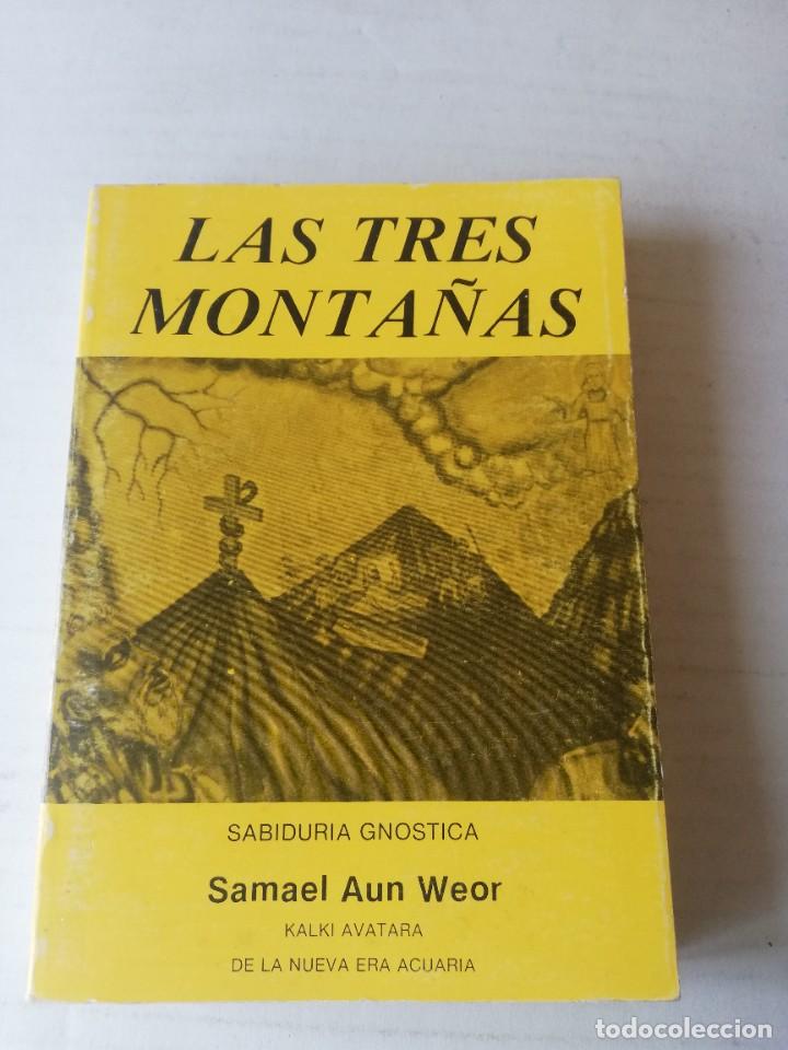 Libros de segunda mano: SAMAEL AUN WEOR . LAS TRES MONTA&Ntilde;AS - EDICIONES DE CARF 1981 - Foto 1
