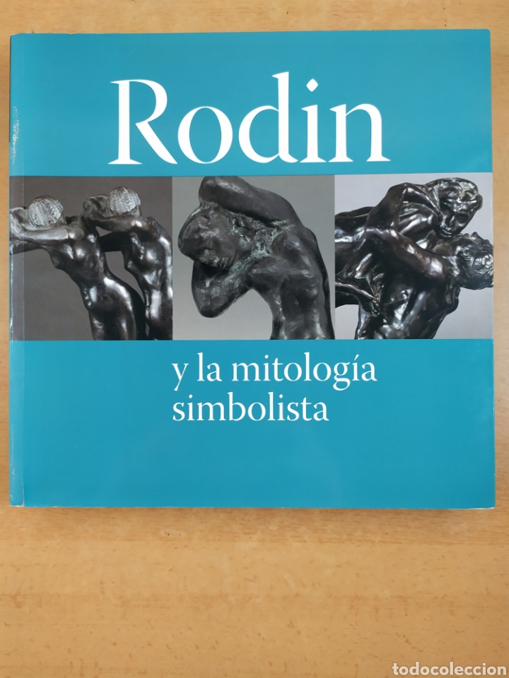 Libros de segunda mano: RODIN Y LA MITOLOG&Iacute;A SIMBOLISTA / 2009. LA CAIXA - Foto 1