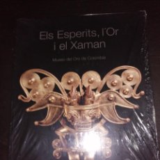 Libros de segunda mano: ELS ESPERITS, L 'OR I EL XAMAN, MUSEO DEL ORO DE COLOMBIA