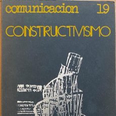 Libros de segunda mano: CONSTRUCTIVISMO. COMUNICACIÓN 19 (ALBERTO CORAZÓN. Lote 331287088