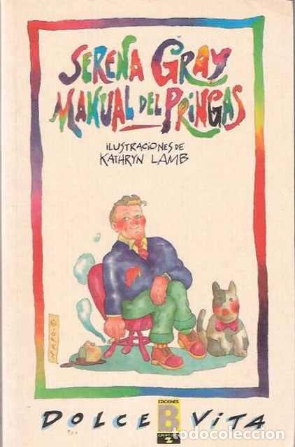 Libros de segunda mano: Manual del pringas - Gray, Serena - Foto 1