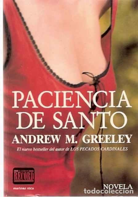 Libros de segunda mano: Paciencia de santo - Greeley, Andrew - Foto 1