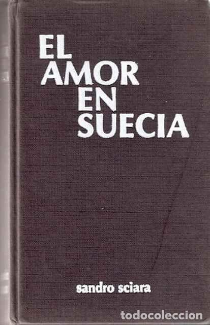 Libros de segunda mano: El amor en Suecia - Sciara, Sandro - Foto 1
