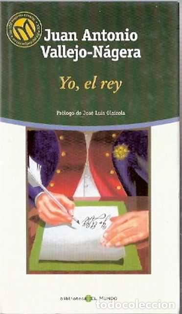 Libros de segunda mano: Yo, el rey - Vallejo-N&aacute;jera, J. A. - Foto 1