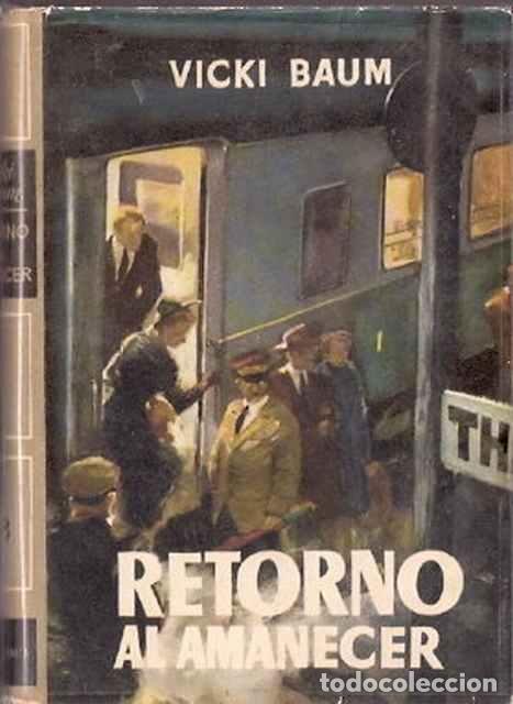 Libros de segunda mano: Retorno al amanecer - Baum, Vicki - Foto 1