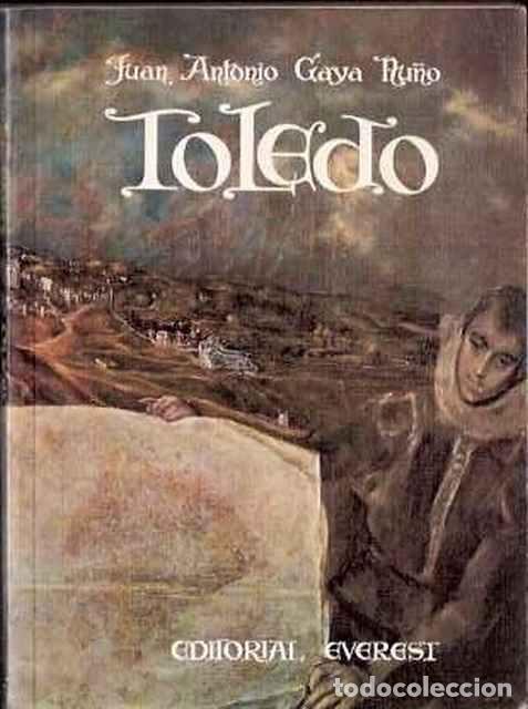 Libros de segunda mano: Toledo - Gaya Nu&ntilde;o, Juan Antonio - Foto 1