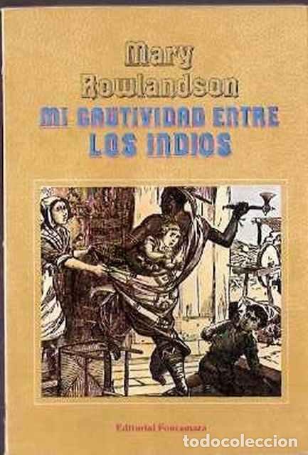 Libros de segunda mano: Mi cautividad entre los indios - Rowlandson, Mary - Foto 1
