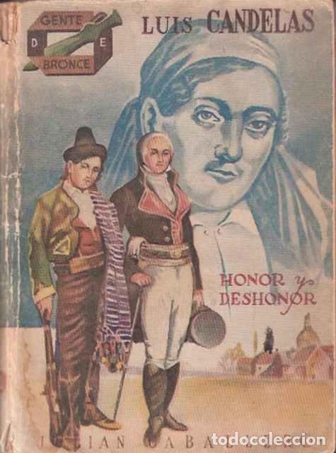Libros de segunda mano: Luis Candelas. Honor y deshonor - Caballero, Juli&aacute;n - Foto 1