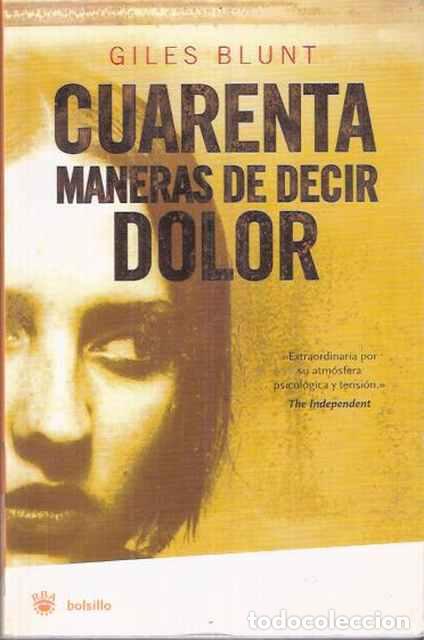 Libros de segunda mano: Cuarenta maneras de decir dolor - Blunt, GIlrs - Foto 1