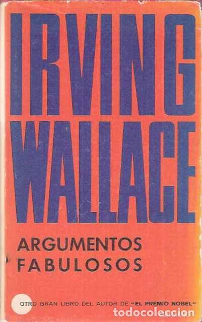 Libros de segunda mano: Argumentos fabulosos - Wallace, Irving - Foto 1