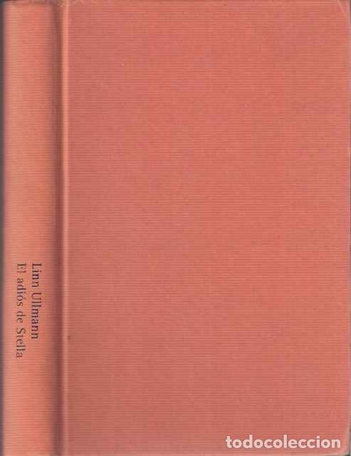 Libros de segunda mano: El adi&oacute;s de Stella - Ullmann, Linn - Foto 1