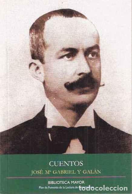 Libros de segunda mano: Cuentos - Gabriel y Gal&aacute;n, Jos&eacute; M&ordf; - Foto 1