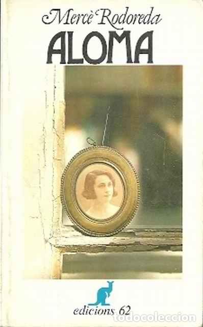 Libros de segunda mano: Aloma - Rodoreda, Merc&egrave; - Foto 1