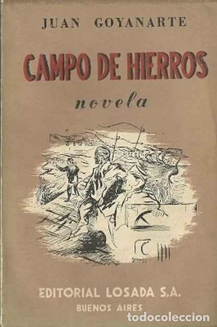 Libros de segunda mano: Campo de hierros - Goyanarte, Juan - Foto 1