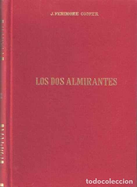 Libros de segunda mano: Los dos almirantes - Cooper, J. Fenimore - Foto 1