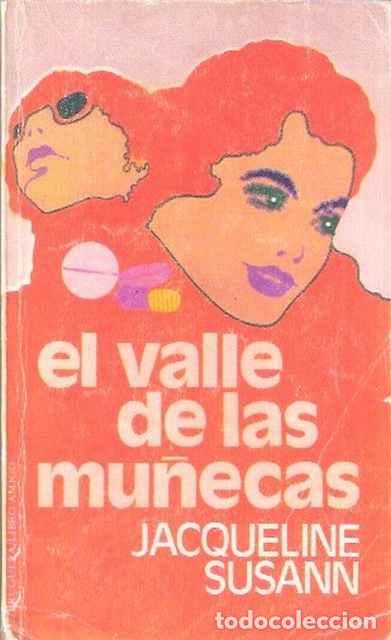 Libros de segunda mano: El valle de las mu&ntilde;ecas - Susann, Jacqueline - Foto 1