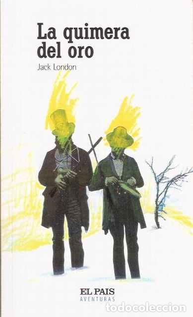 Libros de segunda mano: La quimera del oro - London, Jack - Foto 1