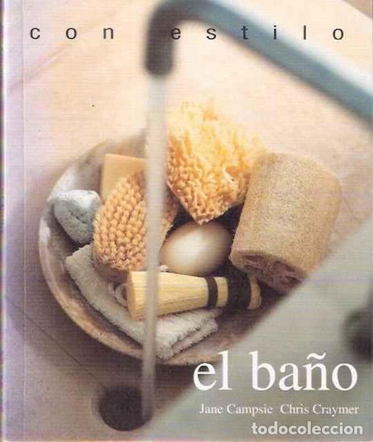 Libros de segunda mano: El ba&ntilde;o - Campsie, Jane y Crayner, Chris - Foto 1