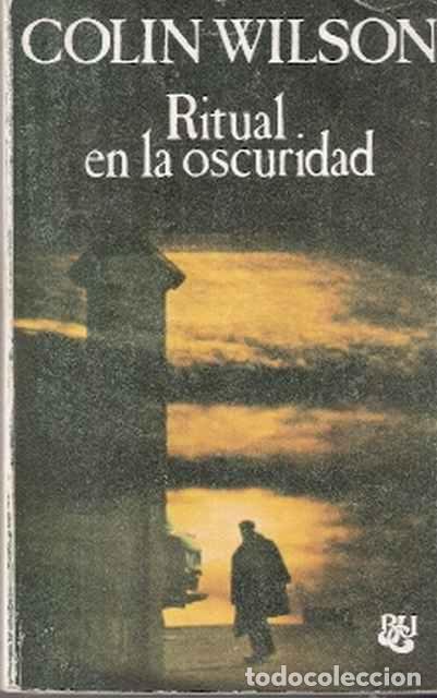 Libros de segunda mano: Ritual en la oscuridad - Wilson, Colin - Foto 1