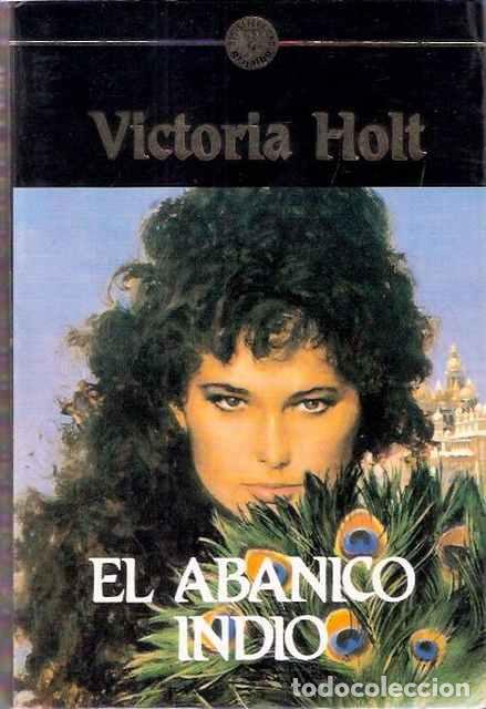 Libros de segunda mano: El abanico indio - Holt, Victoria - Foto 1