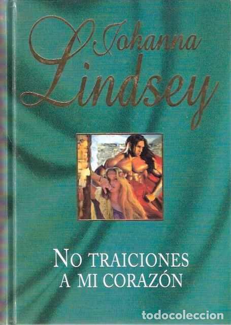 Libros de segunda mano: No traiciones a mi coraz&oacute;n - Lindsey, Johanna - Foto 1