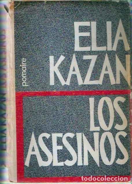 Libros de segunda mano: Los asesinos - Kazan, Elia - Foto 1