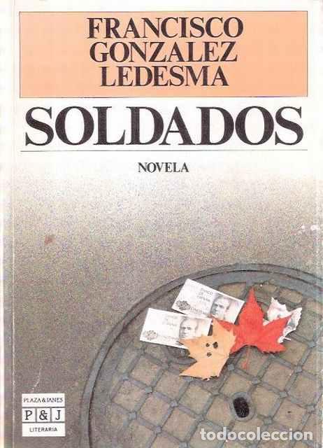 Libros de segunda mano: Soldados - Gonz&aacute;lez Ledesma, Francisco - Foto 1